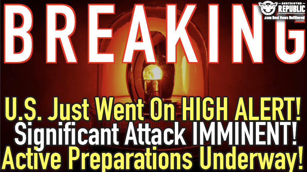 BREAKING! U.S. Just Went on High Alert! Significant Attack Imminent! Active Preparations Underway!