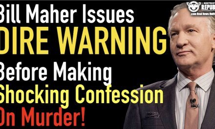 Bill Maher Issues DIRE Warning Before Making Shocking Confession on Murder!