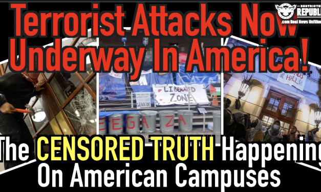Terrorist Attacks Now Underway In America! The Censored Truth Happening On American Campuses!