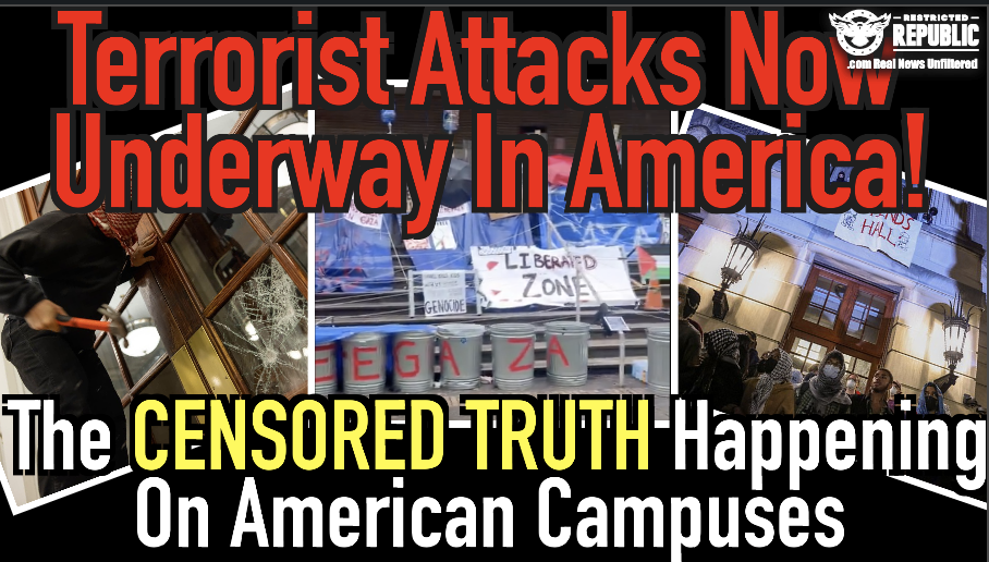 Terrorist Attacks Now Happening Across America! The Censored Truth MSM Is Hiding About Our College Campuses! 
