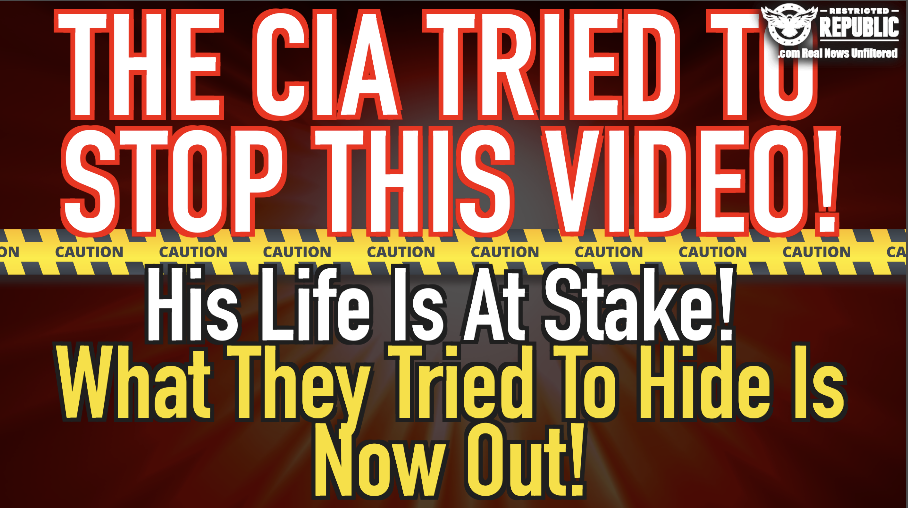 The CIA Tried to Stop This Video! His Life Is at Stake! What They Tried to Hide Is Now Out! 