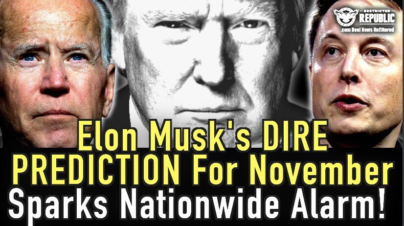 Elon Musk’s DIRE PREDICTION For November Sparks Nationwide ALARM!