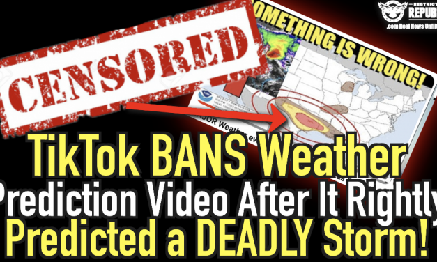It Struck a Nerve!! TikTok Bans Weather Prediction Video After It RIGHTLY Predicted a Deadly Texas Storm!