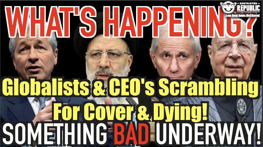 What’s Happening? Global Elite & CEO’s Scrambling For Cover & Dying! Something Bad Underway!