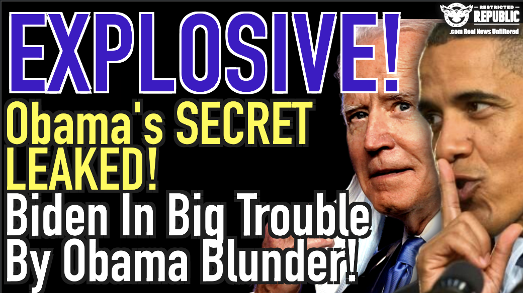 EXPLOSIVE! Obama’s SECRET LEAKED! Biden In BIG Trouble By Obama Blunder!