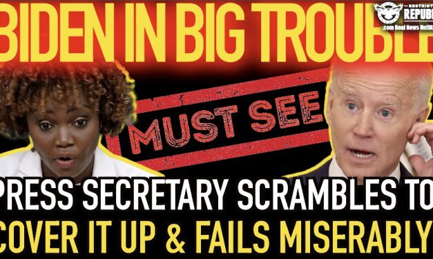Biden In Big Trouble! Press Secretary Scrambles To Cover It Up & Fails Miserably! Must See!