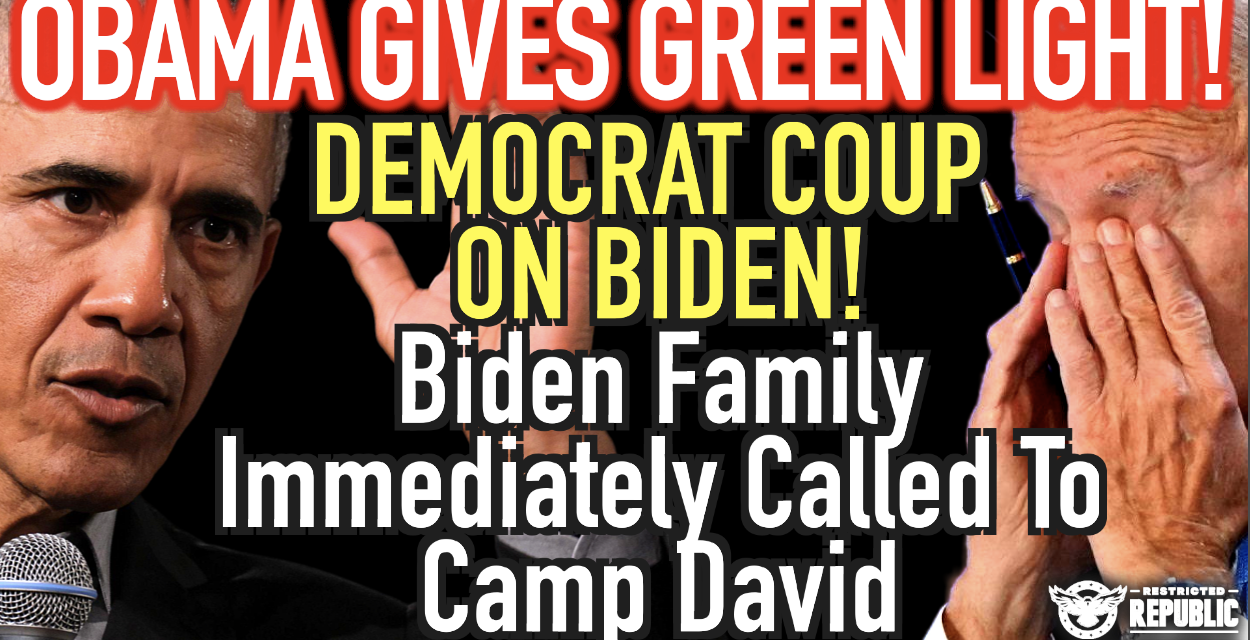 Obama Gives Green Light! Democrat Coup On Biden! Biden Family Immediately Called To Camp David!