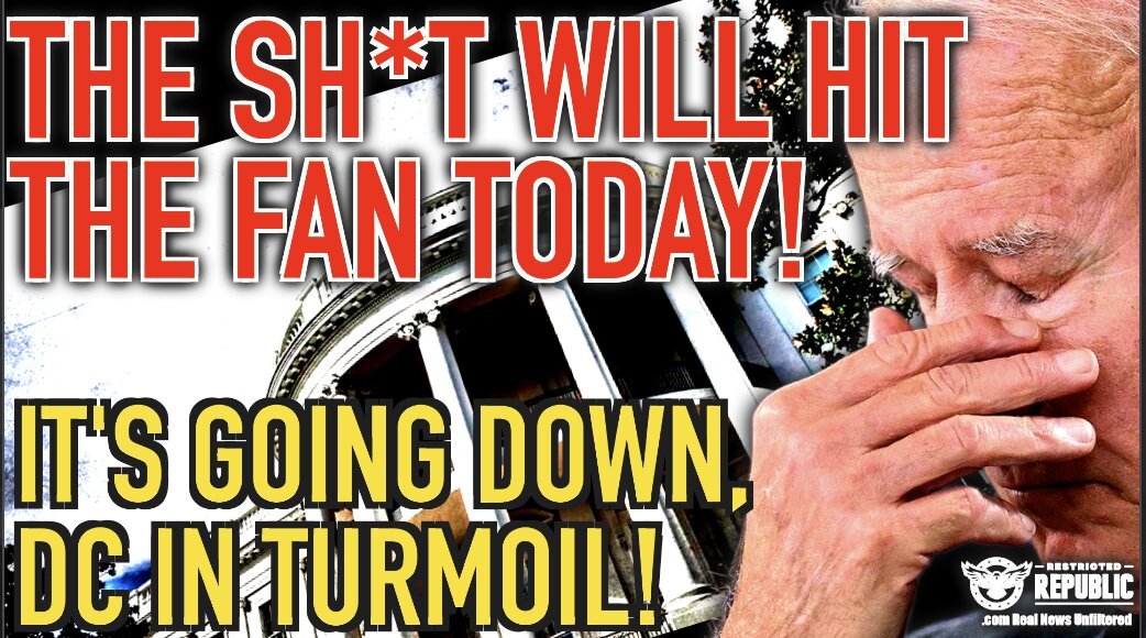The SH*T Will Hit The Fan TODAY! DC In Turmoil!