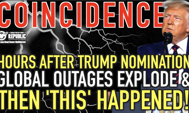 Coincidence? Hours After Trump Accepts Nomination, Global Outages Explode & Then ‘THIS’ HAPPENED!