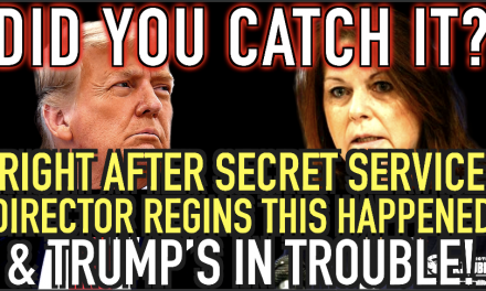 DID YOU CATCH IT? Right After Secret Service Director Resigns THIS Happened & Trump’s In Trouble!