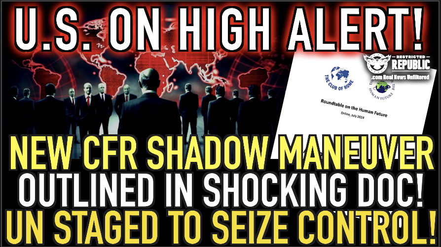 U.S. On High Alert! NEW Shadow Maneuver Outlined In Shocking Document! UN Staged To Seize Control…