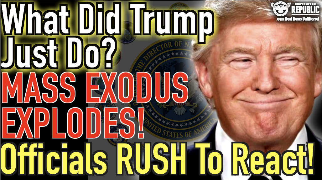 What Did Trump Just Do? Mass Exodus Explodes!  Officials Rush to React! 