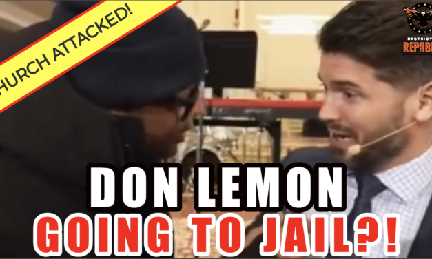 ALERT! American Church Attacked! Don Lemon In The Middle & He May End Up In Jail!  