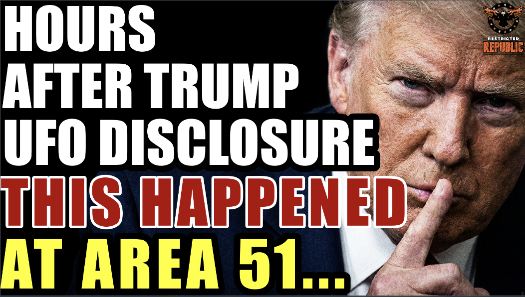 Hours After Trump UFO Disclosure “THIS” HAPPENED At Area 51 and Everyone Missed It! 