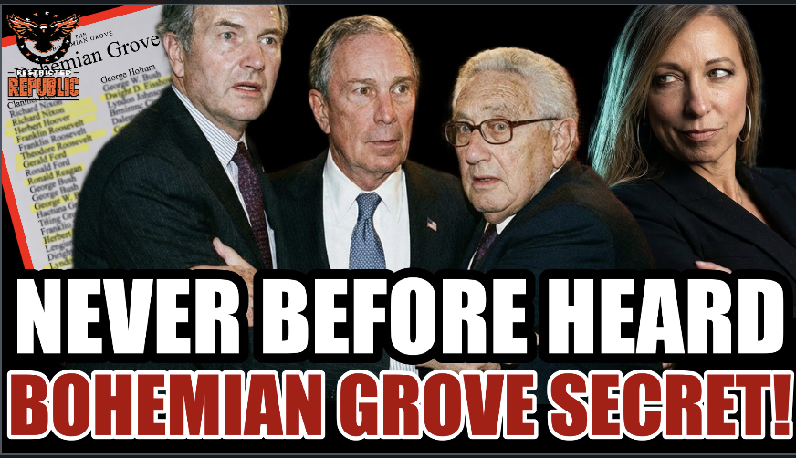 Breaking! Never Before Heard Secret Just Leaked About Bohemian Grove! The Elite Are Scrambling!