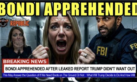 Breaking! Bondi Apprehended! After Leaked Report Trump Administration Didn’t Want Anyone To See!   