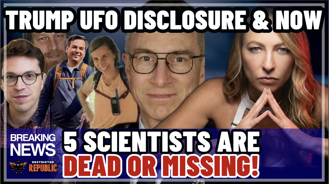 Trump Preps MEGA Disclosure & Now 5 Scientists are DEAD / Missing! What Don’t They Want Us To Know?