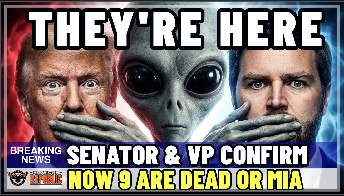 They’re Here! Senator & VP All but Confirm! NOW 9 Scientists Are Dead or MIA, This Is No Coincidence! 