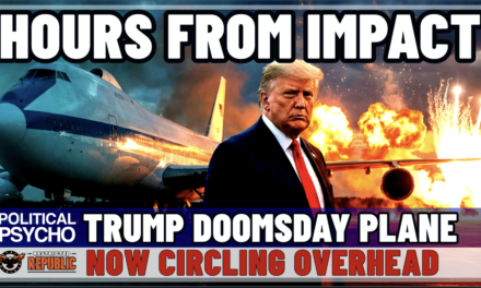 We Are HOURS Away From IMPACT!  Trump DOOMSDAY Plane Now Circling!   