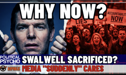 Why Now?! Swalwell Collapse! Media “Suddenly” Cares! There’s More To The Story! 
