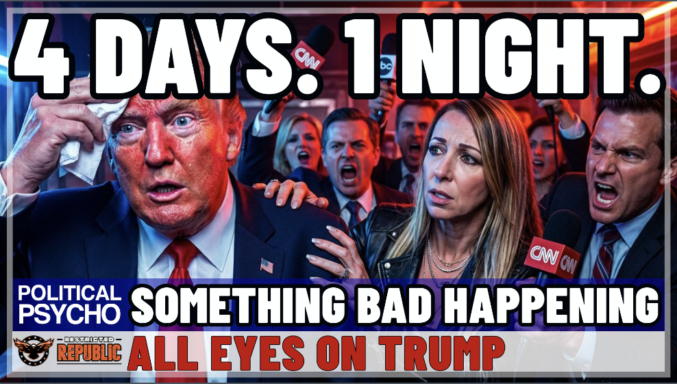 4 Days. One Night. Something BAD Happening! All Eyes on Trump! 