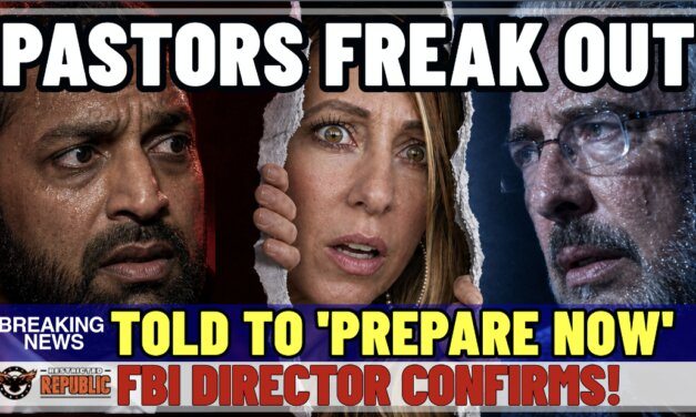 Pastors Freaking Out! Told To Prepare NOW! FBI Director Confirms! Bible Changing Event?! 