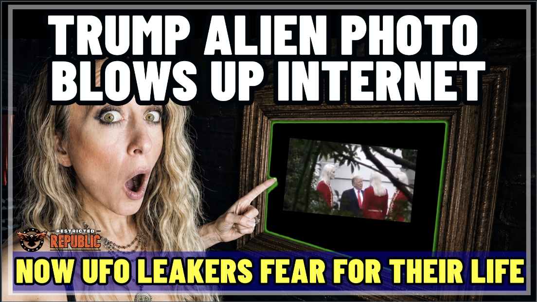 WTH! Trump Alien Picture Blows Up the Internet! UFO Whistleblowers Now Fear For Their Life! 