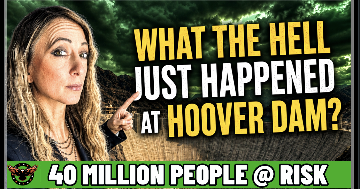 What The Hell Just Happened at Hoover Dam?! 40 Million Americans Threatened & Why Is MSM Silent? 