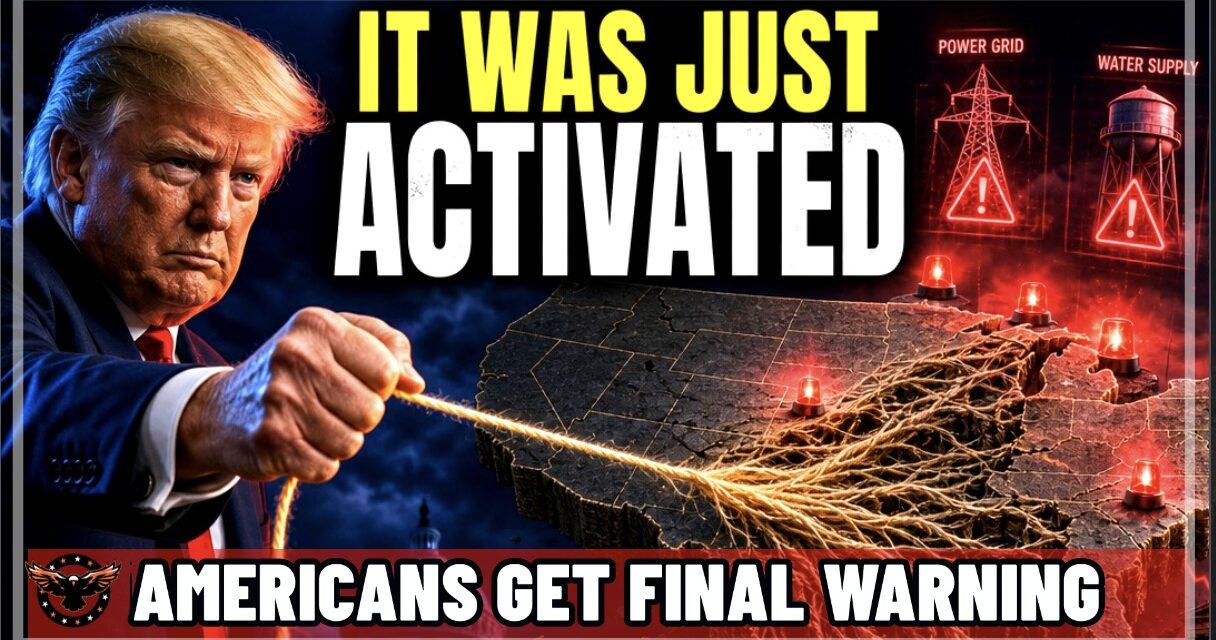 It May Have Been Activated! Americans Just Got Their Final Warning! 