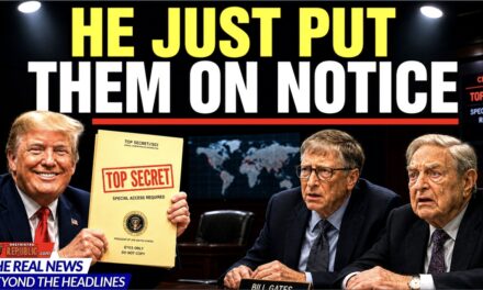 It’s Coming! Trump Just Put Them on Notice: Soros, Gates, Cook, All Going Down? 