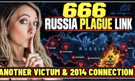 Coincidence? 666 Russia Plague Link, Another Victim, 2014 Repeat, Deleted Intel…MSM Silent!